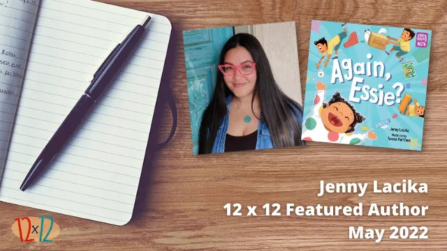 12x12 Featured Author May 2022 promo image featuring a notebook and pen, the cover of AGAIN, ESSIE?, and an author photo, on a wooden surface